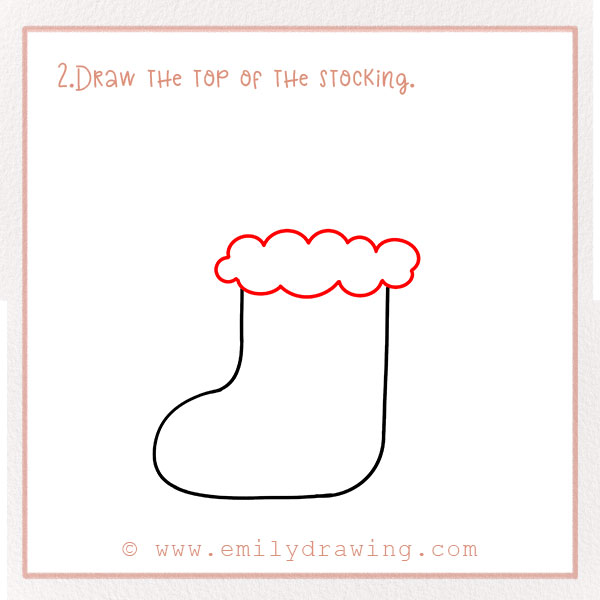 How To Draw a Christmas Stocking - Step 2 – Draw the top of the stocking.