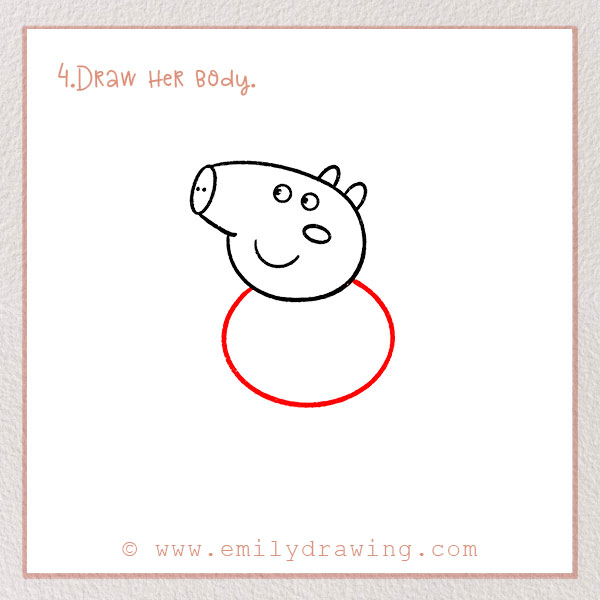 How to Draw Peppa Pig - Step 4 – Draw her body.