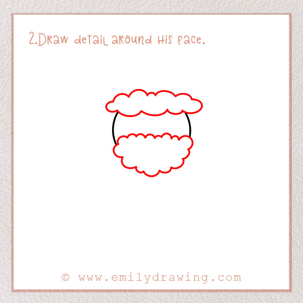 How to Draw Santa Claus - Step 2 – Draw detail around his face.