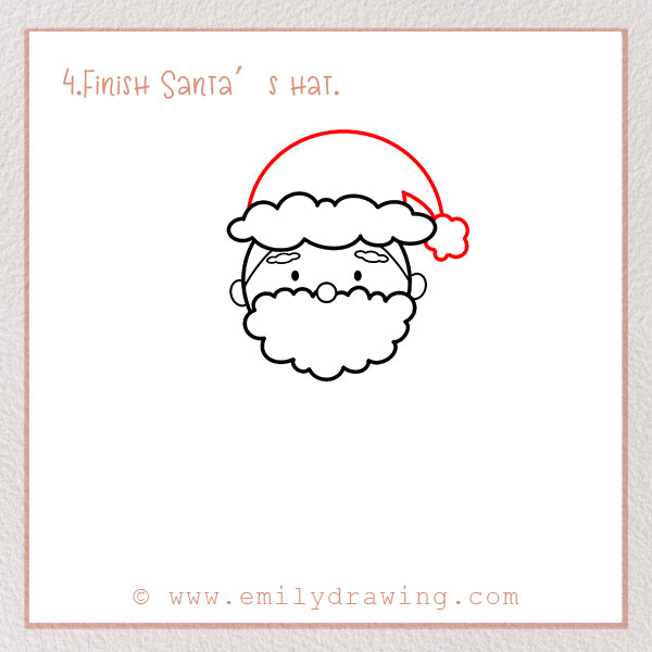 How to Draw Santa Claus - Step 4 – Finish Santa’s hat.