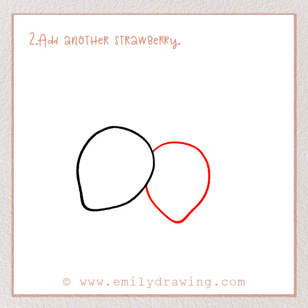 How to Draw a Strawberry - Step 2 – Add another strawberry.