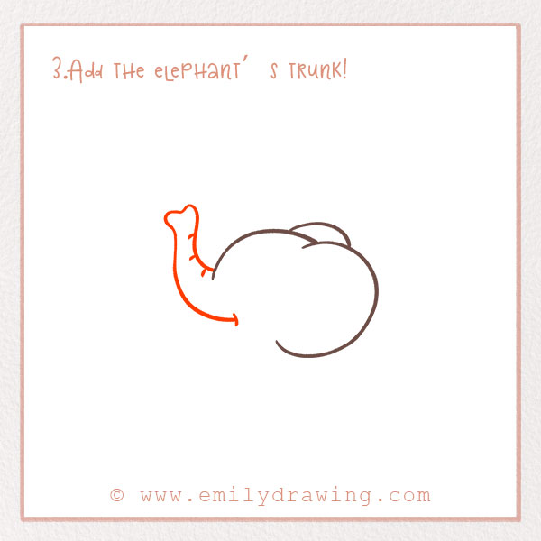 How to Draw an Elephant - Step 3 – Add the elephant’s trunk!