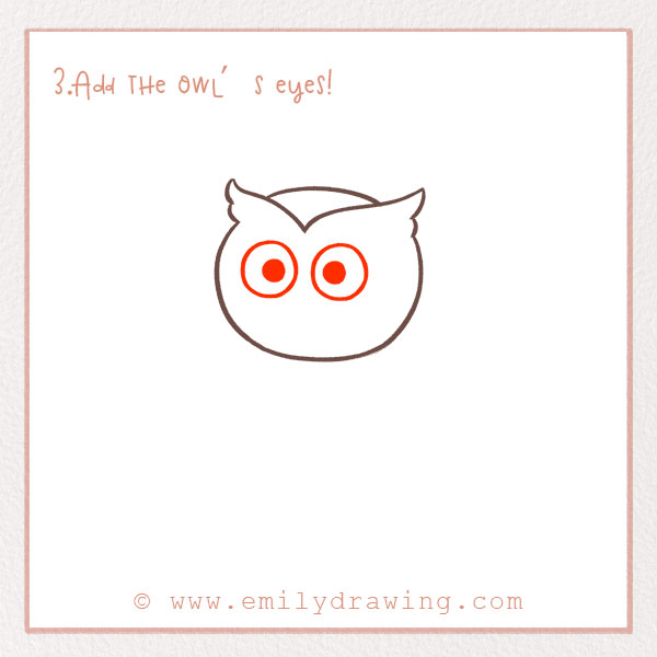 How to Draw an Owl - Step 3 – Add the owl’s eyes!