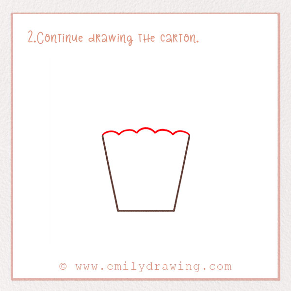 How to Draw a Popcorn - Step 2  – Continue drawing the carton.