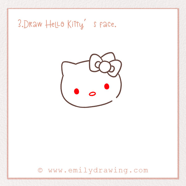 How to Draw a Hello Kitty - Step 3 – Draw Hello Kitty’s face.