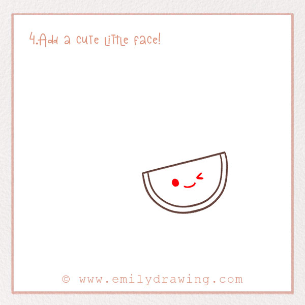 How to Draw a Watermelon - Step 4  – Add a cute little face!