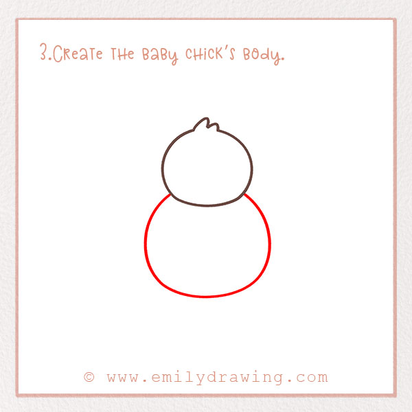 How to Draw a Baby Chick - Step 3 – Create the baby chick’s body.