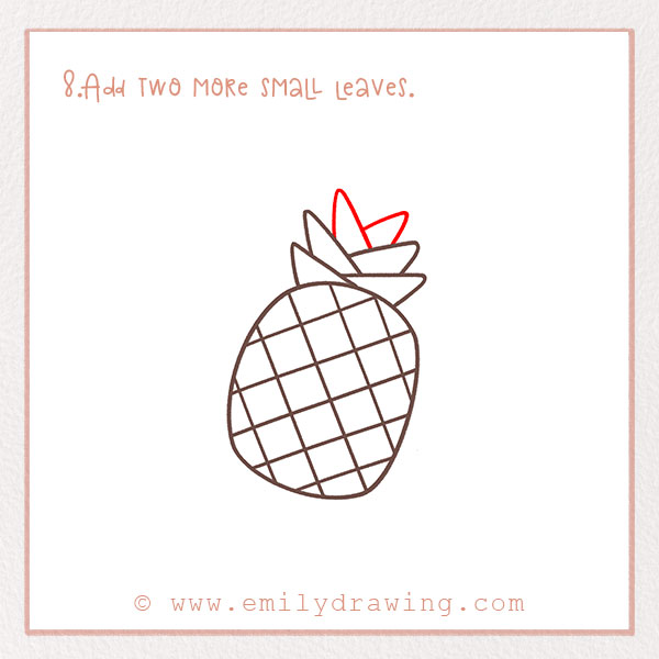 How to Draw a Pineapple - Step 8 – Add two more small leaves.