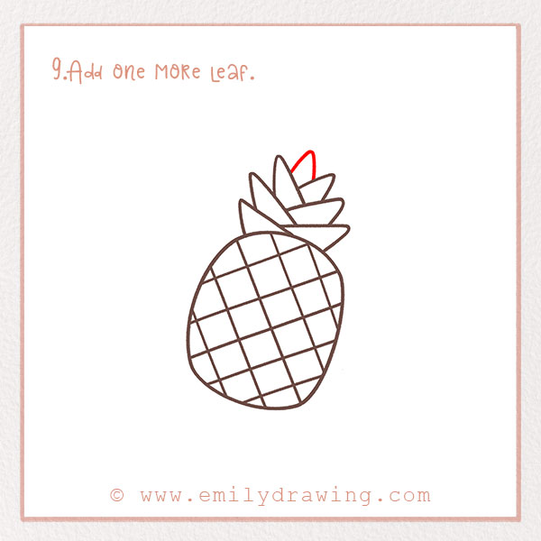 How to Draw a Pineapple - Step 9 – Add one more leaf.