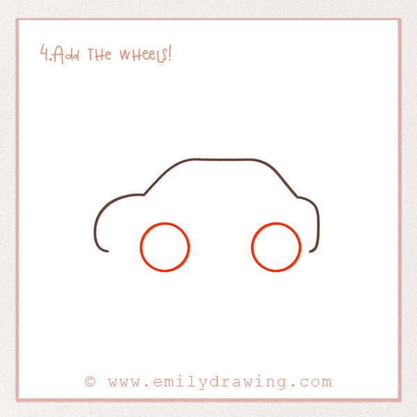 How to Draw a Car - Step 4 – Add the wheels!