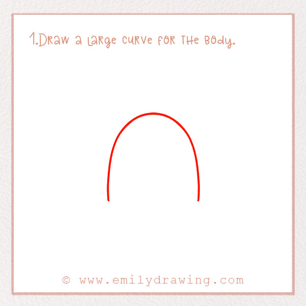 How to Draw a Monster - Step 1 – Draw a large curve for the body.