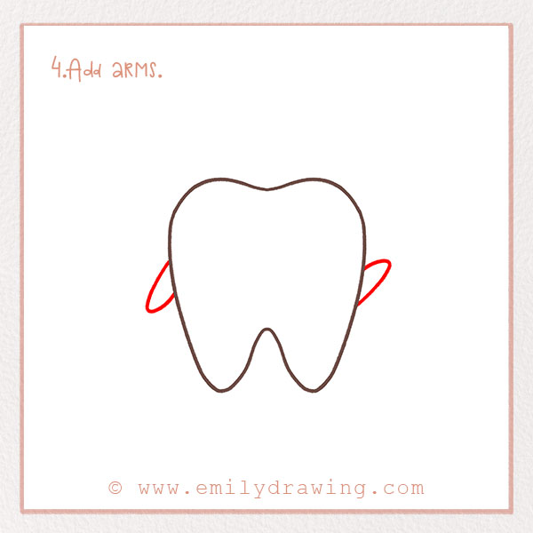 How to Draw a Tooth - Step 4 – Add arms.