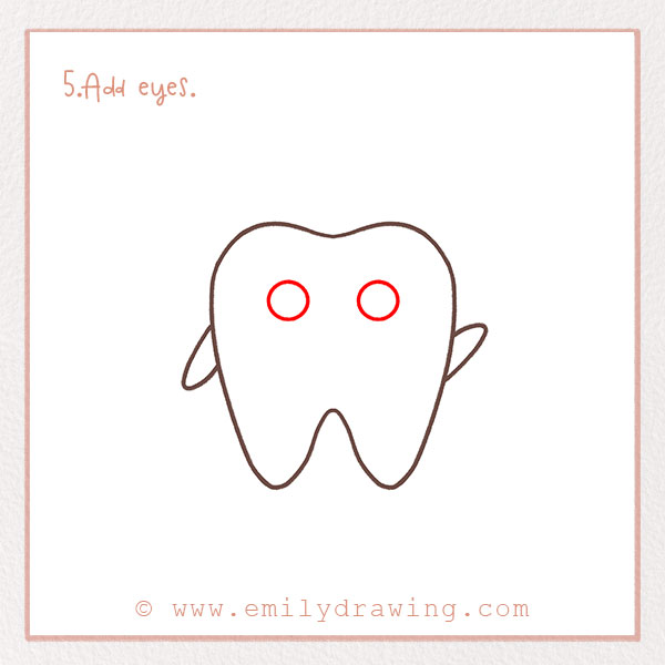 How to Draw a Tooth - Step 5 – Add eyes.