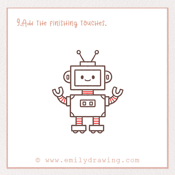 How to Draw a Robot - Step 9 – Add the finishing touches.