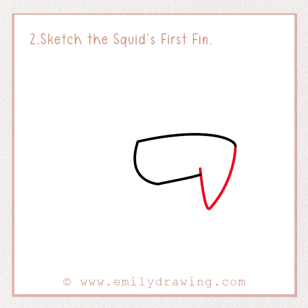 How to Draw a Squid - Step 2 - Sketch the Squid's First Fin