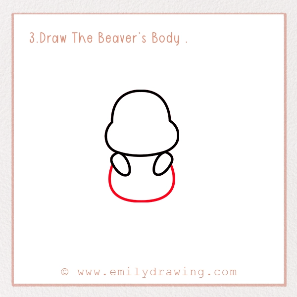 How to Draw a Beaver - Step 3 – Draw The Beaver’s Body