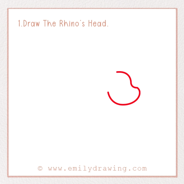 How to Draw a Rhino - Step 1 – Draw The Rhino’s Head