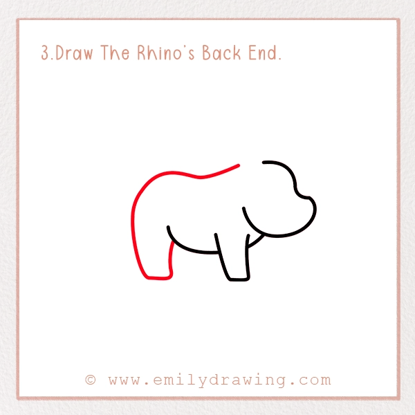 How to Draw a Rhino - Step 3 – Draw The Rhino’s Back End